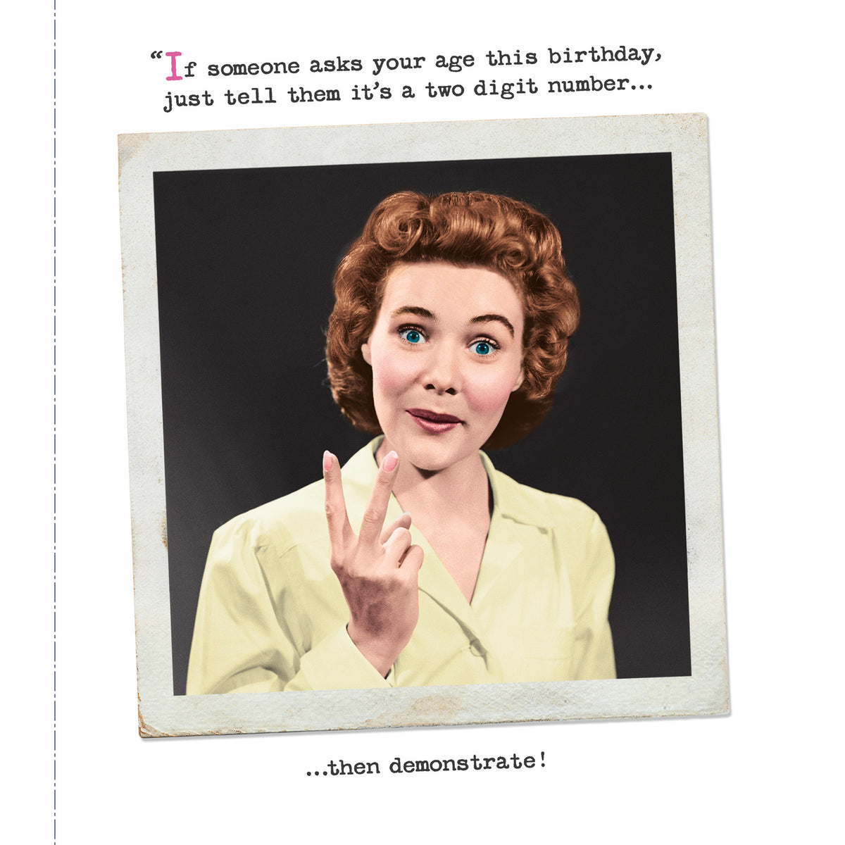 Two Digit Humour Birthday Greetings Card