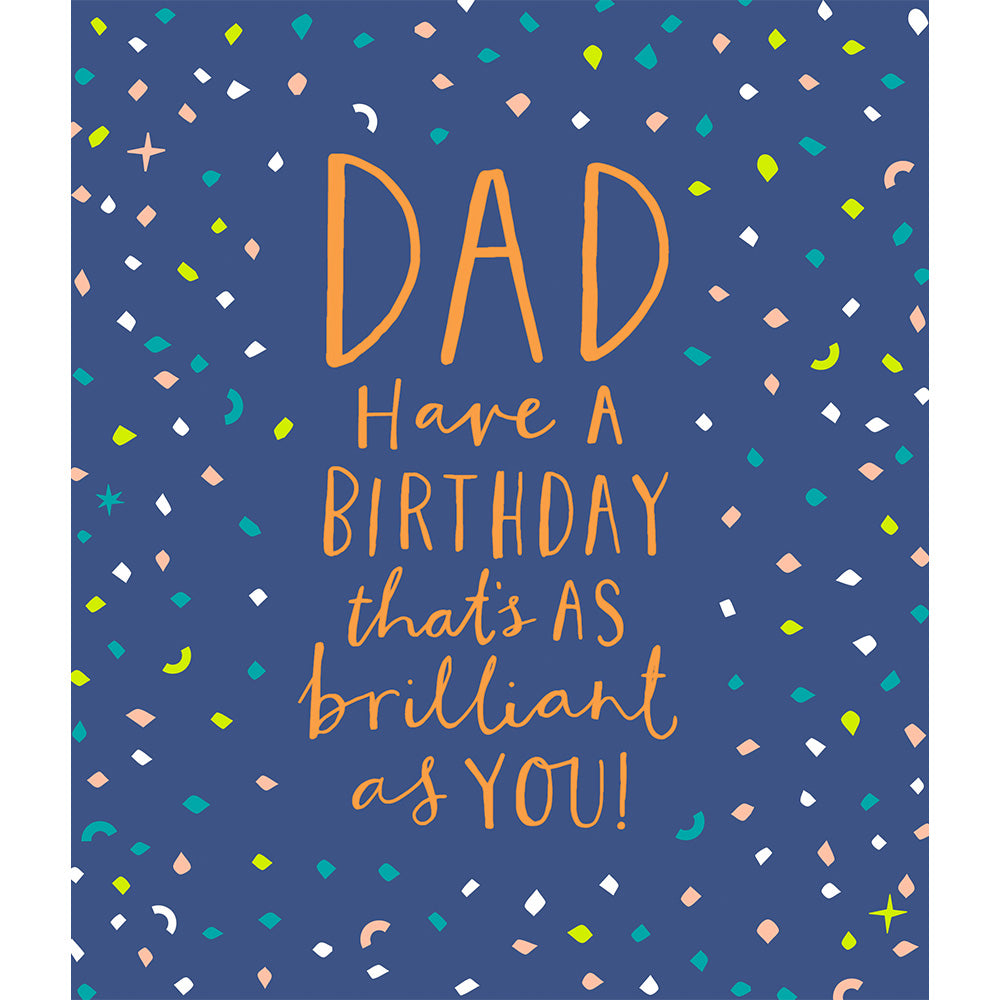 Brilliant Dad Birthday Greetings Card